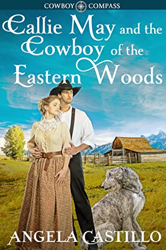 Callie Mae and the Cowboy of the Eastern Woods