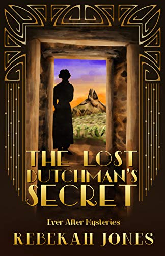 The Lost Dutchman's Secret